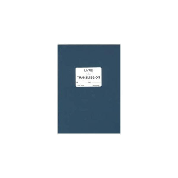 lebon et vernay sp620 registre livre de transmission 150 pages format 21x29,7cm bleu